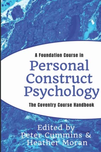 Imagen de archivo de A Foundation Course in Personal Construct Psychology: The Coventry Course handbook a la venta por GF Books, Inc.
