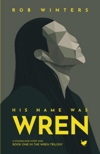 Stock image for His Name was Wren (The Wren Trilogy) for sale by HPB-Ruby