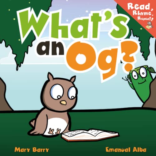 Imagen de archivo de What's an Og?: A Book for Young Readers, Ages 3-7 (Read, Rhyme, Repeat) a la venta por WorldofBooks