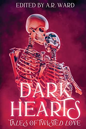 9781838391522: Dark Hearts: Tales of Twisted Love