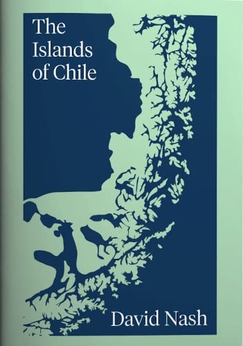 Beispielbild fr The Islands of Chile zum Verkauf von WorldofBooks