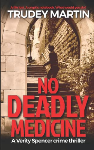 Imagen de archivo de No Deadly Medicine: The gripping debut novel: A Verity Spencer crime thriller: 1 a la venta por WorldofBooks
