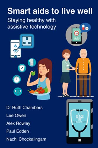 Beispielbild fr Smart aids to live well: Staying healthy with assistive technology zum Verkauf von AwesomeBooks