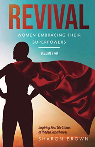 Stock image for Revival: Women Embracing Their Superpowers - Volume Two for sale by ThriftBooks-Atlanta