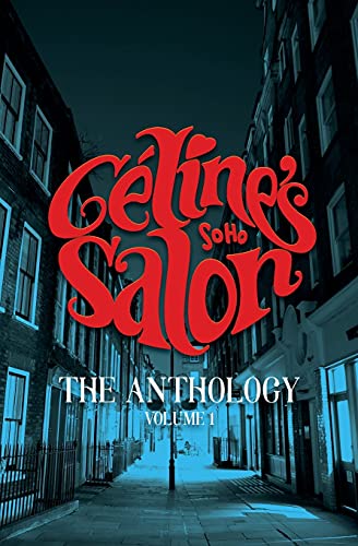 Stock image for Celine's Salon - The Anthology Volume 1 for sale by AwesomeBooks