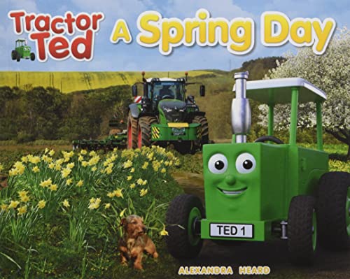 Stock image for Tractor Ted A Spring Day: 1 (Tractor Ted Seasons) for sale by AwesomeBooks