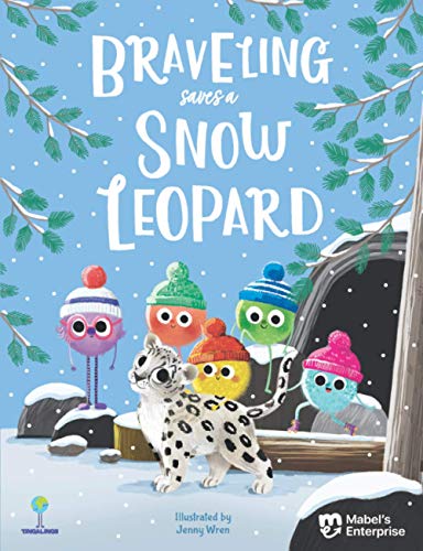 Stock image for The Tingalings: Braveling Saves A Snow Leopard: An exciting climate adventure for little ones for sale by WorldofBooks