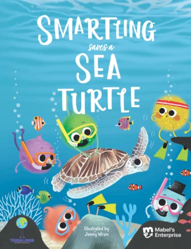 Stock image for The Tingalings: Smartling Saves a Sea Turtle: An exciting climate adventure for little ones: 3 for sale by WorldofBooks