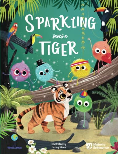 9781838406028: The Tingalings: Sparkling Saves a Tiger: An exciting climate adventure, the impact of deforestation on tiger habitats, facts and simple climate solutions for children: 4
