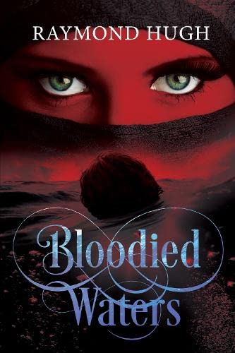 9781838409296: BLOODIED WATERS: First