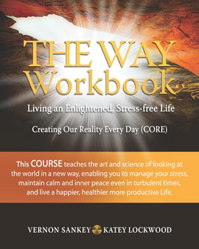 9781838411404: THE WAY WORKBOOK: Living an Enlightened, Stress-free Life