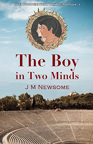 Stock image for The Boy in Two Minds: Time travel to Ancient Olympia (The Connection Trilogy) for sale by Big River Books