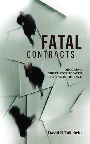 Beispielbild fr Fatal Contracts: Shocking Short Stories with a Sting in the Tale zum Verkauf von GF Books, Inc.