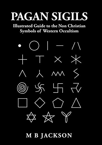 9781838418564: Pagan Sigils: Illustrated Guide to The Non Christian Symbols of Western Occultism: 3