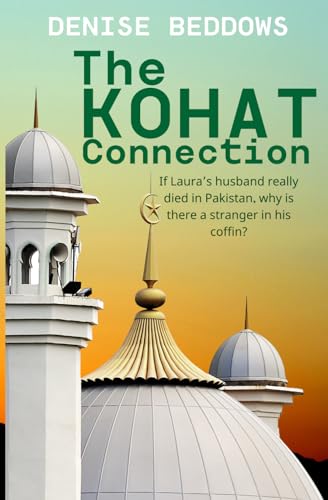 Beispielbild fr The Kohat Connection: An international espionage thriller zum Verkauf von WorldofBooks