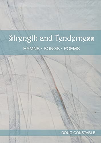 Stock image for Strength and Tenderness: Hymns, Songs, Poems for sale by WorldofBooks