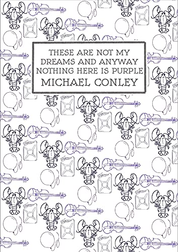 Stock image for These Are Not My Dreams And Anyway Nothing Here Is Purple for sale by Sorefeettwo