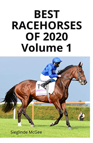 Beispielbild fr Best Racehorses of 2020 Volume 1 zum Verkauf von AwesomeBooks