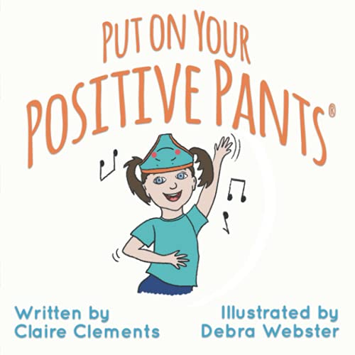 Stock image for Put on Your Positive Pants for sale by WorldofBooks