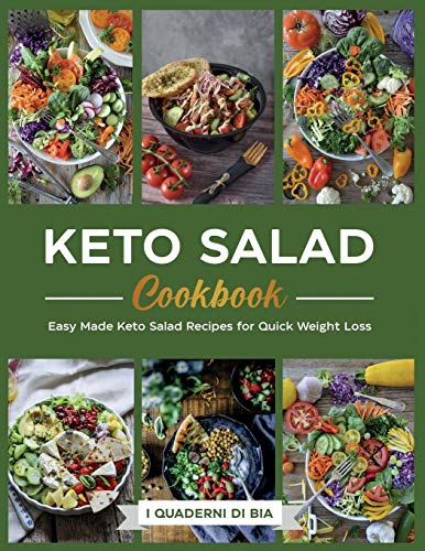 Stock image for Keto Salad Cookbook: Easy Made Keto Salad Recipes for Quick Weight Loss for sale by Revaluation Books