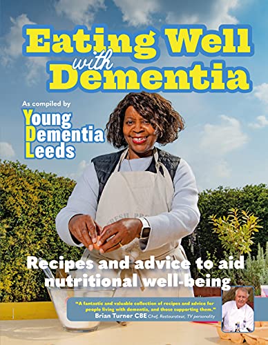 Beispielbild fr Eating Well with Dementia - Recipes and Advice to Aid Nutritional Wellbeing zum Verkauf von WorldofBooks