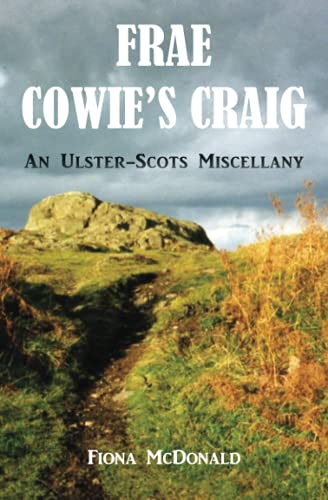 Beispielbild fr Frae Cowie's Craig: An Ulster-Scots Miscellany zum Verkauf von GF Books, Inc.