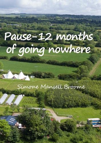 Stock image for Pause - 12 months of going nowhere for sale by Revaluation Books