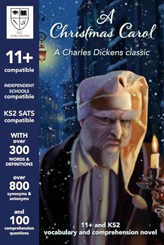 Stock image for 11+, KS2 SATS and ISEB Vocabulary and Comprehension Novel with detailed answers - CEM & GL compatible - A Christmas Carol for sale by WorldofBooks