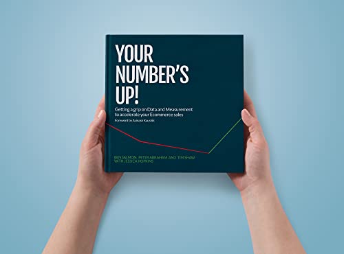 Beispielbild fr Your Number's Up! Getting a grip on Data and Measurement to accelerate your Direct to Consumer ecommerce sales zum Verkauf von GF Books, Inc.