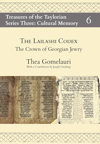 Stock image for The Lailashi Codex: the Crown of Georgian Jewry for sale by GreatBookPrices