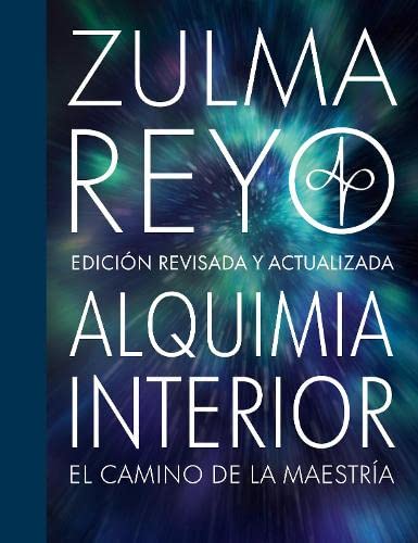 Beispielbild fr Alquimia Interior: El Camino de la Maestra, Edici n Revisada y Actualizada zum Verkauf von Monster Bookshop