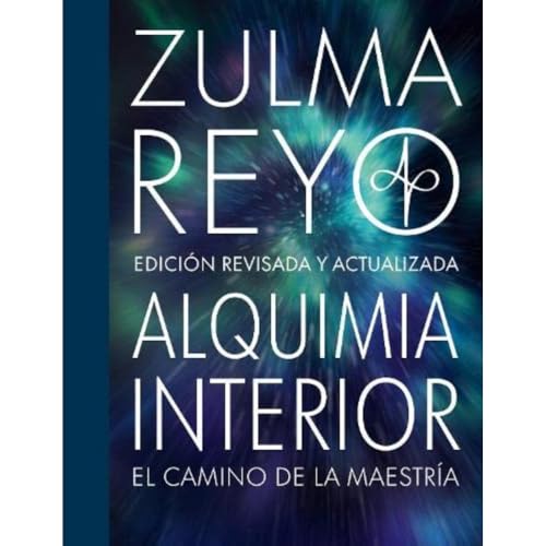 Imagen de archivo de Alquimia Interior: El Camino de la Maestra, Edicin Revisada y Actualizada a la venta por Brook Bookstore