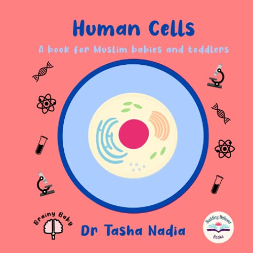 Stock image for Human Cells: A Book for Muslim Babies and Toddlers (Brainy Baby: Books for Muslim Babies and Toddlers) for sale by GF Books, Inc.