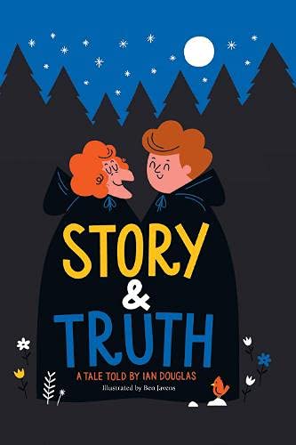 Beispielbild fr STORY & TRUTH: A Tale told by Ian Douglas zum Verkauf von WorldofBooks