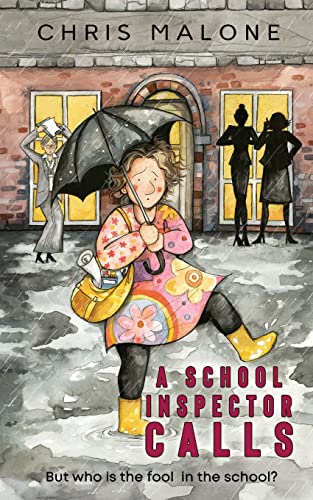 Stock image for A School Inspector Calls: But Who is the Fool in the School? for sale by WorldofBooks