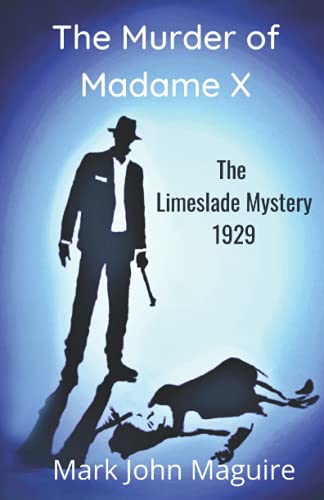 Beispielbild fr The Murder of Madame X: The Limeslade Mystery 1929 zum Verkauf von ThriftBooks-Atlanta