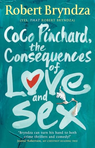 Beispielbild fr Coco Pinchard, the Consequences of Love and Sex: 3 (Coco Pinchard Series) zum Verkauf von WorldofBooks