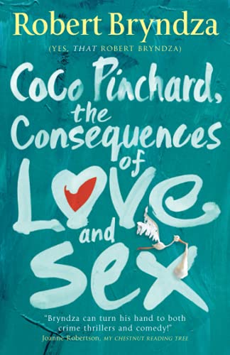 Imagen de archivo de Coco Pinchard, the Consequences of Love and Sex: 3 (Coco Pinchard Series) a la venta por WorldofBooks