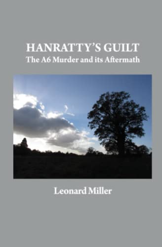 Beispielbild fr Hanratty's Guilt: The A6 Murder and its Aftermath zum Verkauf von PlumCircle