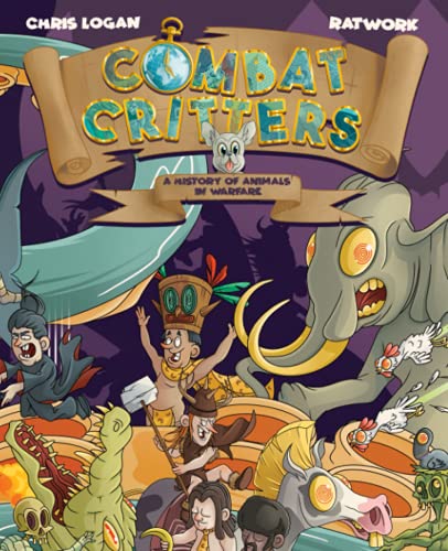 9781838492403: Combat Critters: A History of Animals in Warfare: 1