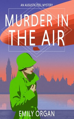 Stock image for Murder in the Air (Augusta Peel Mysteries) for sale by Half Price Books Inc.