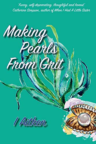 Imagen de archivo de Making Pearls From Grit a la venta por GreatBookPrices