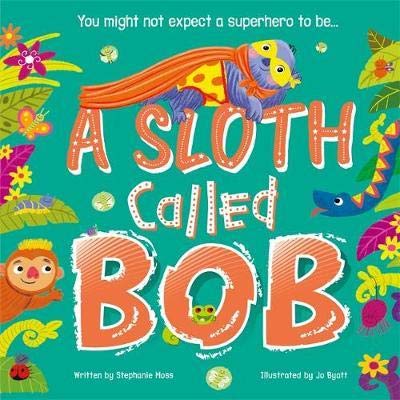 Stock image for A Sloth Called Bob (Picture Flats) for sale by SecondSale
