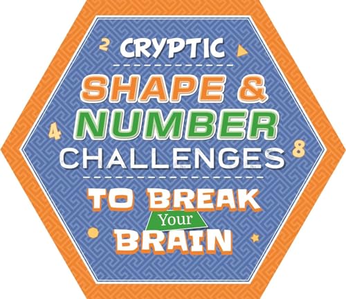 Beispielbild fr Cryptic Shape and Number Challenges to Break Your Brain : Puzzle Pad with Tear-Off Pages zum Verkauf von Better World Books