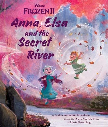 Stock image for Disney Frozen 2 Anna, Elsa and the Secret River (Picture Bk Pb Disney) for sale by Gulf Coast Books