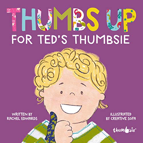 Stock image for Thumbs Up For Ted  s Thumbsie for sale by WorldofBooks