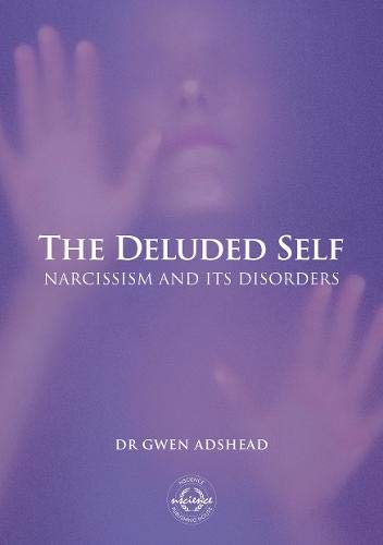 Stock image for The DELUDED SELF Narcissism and its Disorders for sale by Bahamut Media