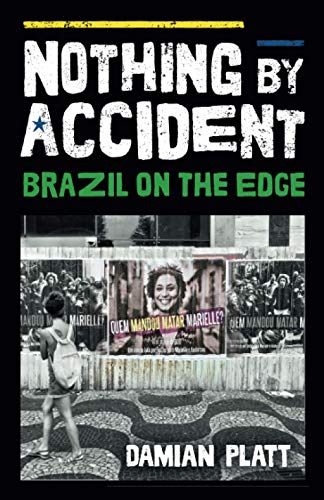 Stock image for Nothing by Accident: Brazil On The Edge for sale by ThriftBooks-Dallas