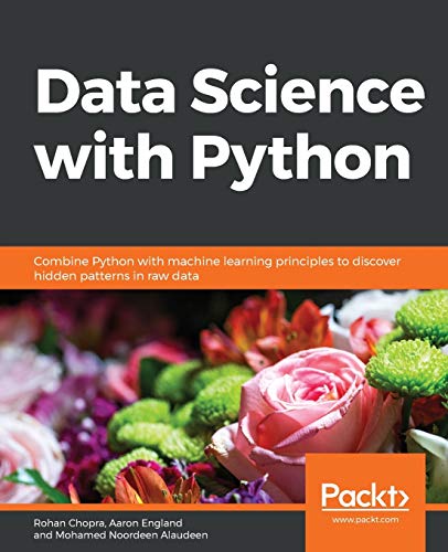 Imagen de archivo de Data Science with Python: Combine Python with machine learning principles to discover hidden patterns in raw data a la venta por Ria Christie Collections