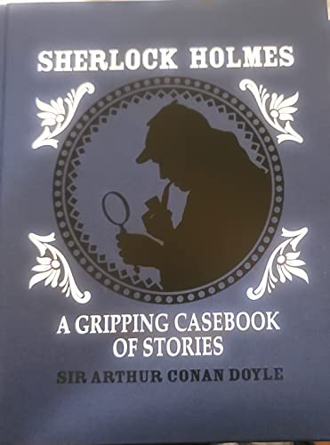 Stock image for Sherlock Holmes: A Gripping Casebook of Stories for sale by HPB-Emerald
